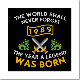 1989 The Year A Legend Was Born Dragons and Swords Design (Light) Posters and Art